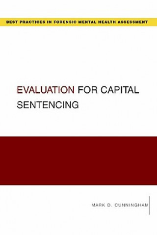 Könyv Evaluation for Capital Sentencing Mark Cunningham