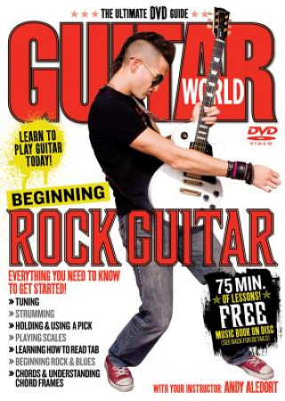 Carte Guitar World: Beginning Rock Guitar Andy Aledort