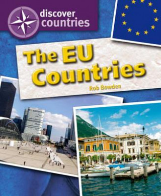 Knjiga Discover Countries: The EU Countries Rob Bowden