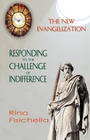 Könyv New Evangelization. Responding to the Challenge of Indifference Rino Fisichella