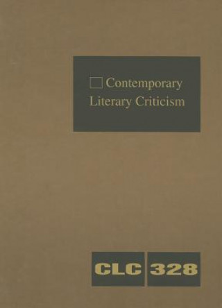 Kniha Contemporary Literary Criticism, Volume 328 Jeffrey W Hunter