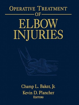 Книга Operative Treatment of Elbow Injuries Champ L Baker