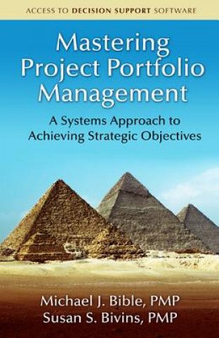 Kniha Mastering Project Portfolio Management Michael J Bible