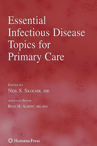 Kniha Essential Infectious Disease Topics for Primary Care Ross H Albert