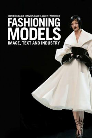 Book Fashioning Models Joanne Entwistle