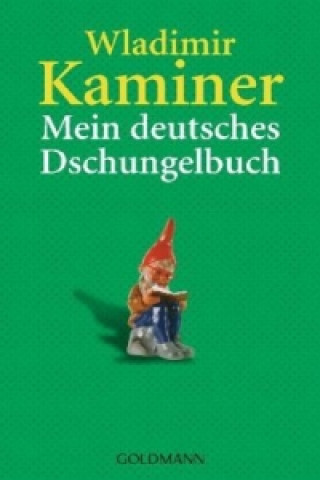 Kniha Mein deutsches Dschungelbuch Wladimir Kaminer