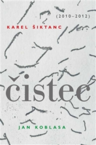 Könyv Čistec Karel Šiktanc