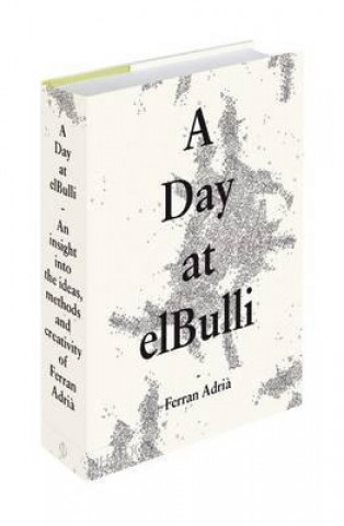 Kniha Day at elBulli Ferran Adria