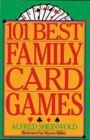 Книга 101 Best Family Card Games Alfred Sheinwold