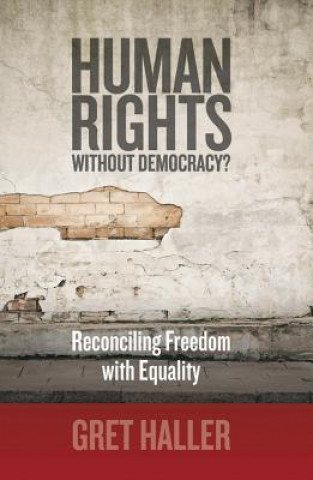 Kniha Human Rights Without Democracy? Gret Haller