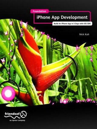 Buch Foundation iPhone App Development Nick Kuh