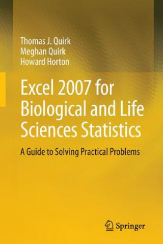 Kniha Excel 2007 for Biological and Life Sciences Statistics Thomas J Quirk