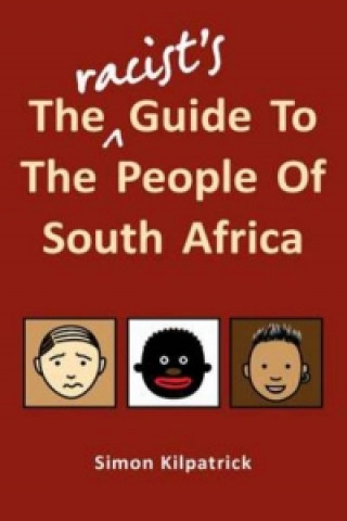 Kniha Racist's Guide To The People Of South Africa Nicholas van der Meer