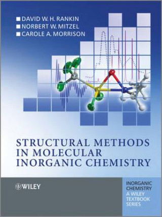 Книга Structural Methods in Molecular Inorganic Chemistry David Rankin