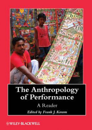 Buch Anthropology of Performance - A Reader Frank J Korom