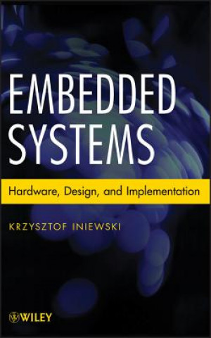 Könyv Embedded Systems Krzysztof Iniewski