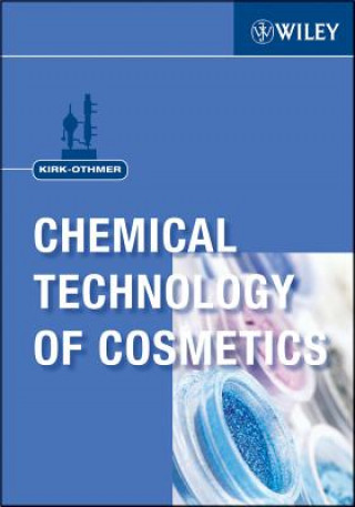 Книга Kirk-Othmer Chemical Technology of Cosmetics Kirk Othmer