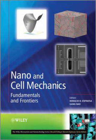 Kniha Nano and Cell Mechanics - Fundamentals and Frontiers Horacio D Espinosa
