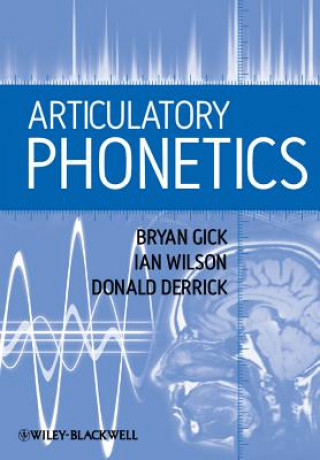 Kniha Articulatory Phonetics Bryan Gick