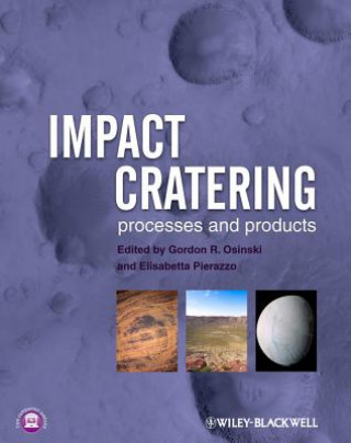 Book Impact Cratering - Processes and Products GR Osinski