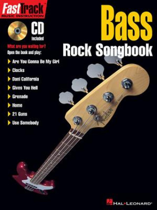 Könyv Fasttrack - Bass - Rock Songbook Hal Leonard Publishing Corporation