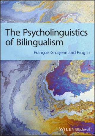 Livre Psycholinguistics of Bilingualism Francois Grosjean