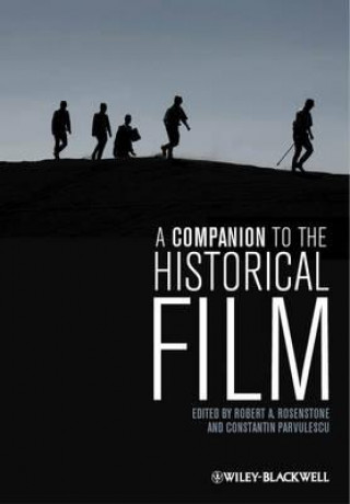 Könyv Companion to the Historical Film Robert A Rosenstone