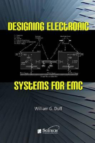 Книга Designing Electronic Systems for EMC William G Duff