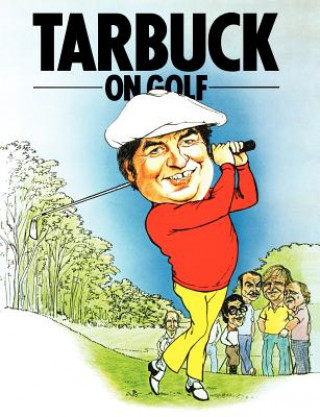 Knjiga Tarbuck on Golf Jimmy Tarbuck