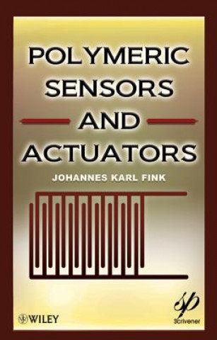 Kniha Polymeric Sensors and Actuators Johannes Karl Fink