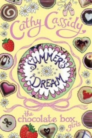Книга Chocolate Box Girls: Summer's Dream Cathy Cassidy
