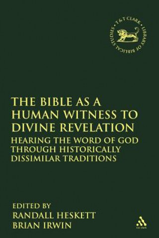 Könyv Bible as a Human Witness to Divine Revelation Randall Heskett