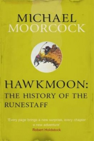 Könyv Hawkmoon: The History of the Runestaff Michael Moorcock