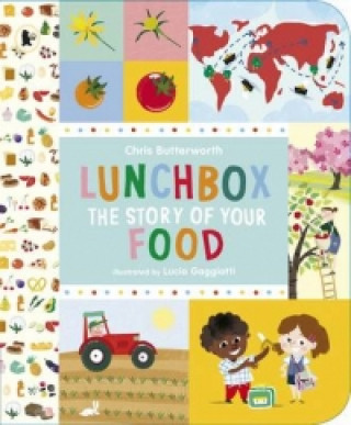 Knjiga Lunchbox: The Story of Your Food Chris Butterworth