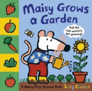 Carte Maisy Grows a Garden Lucy Cousins