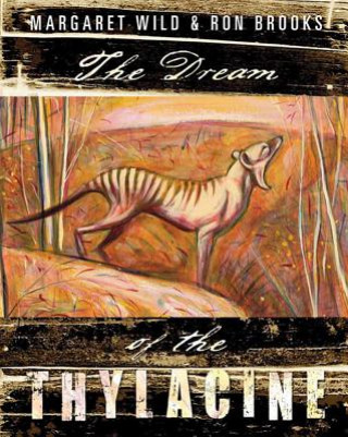 Carte Dream of the Thylacine Margaret Wild