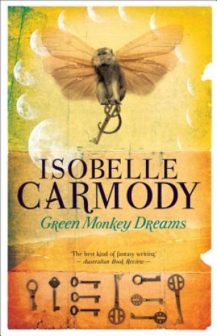 Kniha Green Monkey Dreams Isobelle Carmody