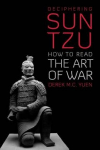 Kniha Deciphering Sun Tzu Derek Yuen