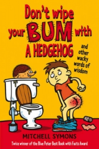 Könyv Don't Wipe Your Bum with a Hedgehog Mitchell Symons