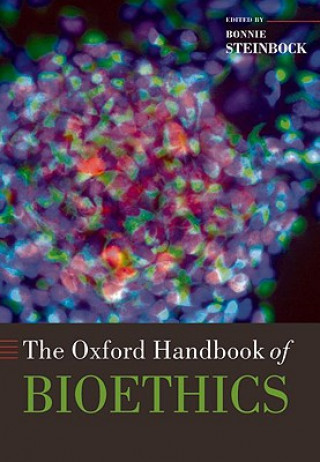 Könyv Oxford Handbook of Bioethics Bonnie Steinbock