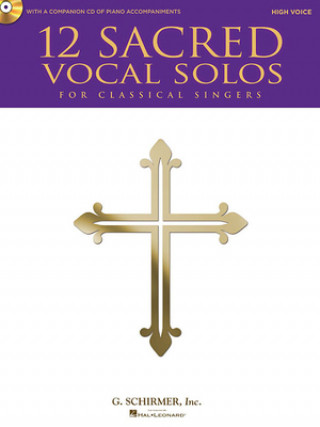 Kniha 12 Sacred Vocal Solos (High Voice) Hal Leonard Corp