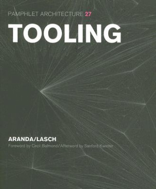Libro Tooling (Pamphlet Arch. 27) Benjamin Aranda