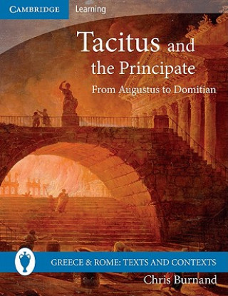 Книга Tacitus and the Principate Christopher Burnand