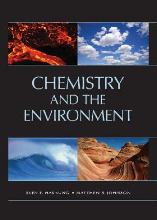 Kniha Chemistry and the Environment Sven E Harnung