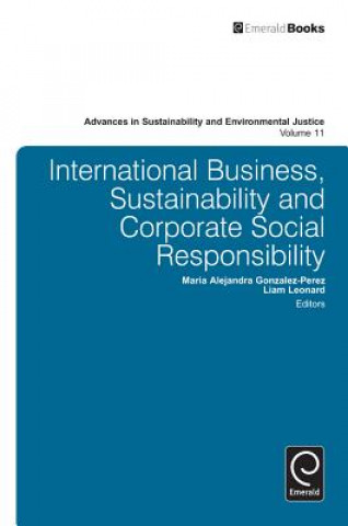 Kniha International Business, Sustainability and Corporate Social Responsibility Maria Alejandra Gonzalez Perez
