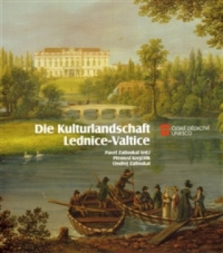 Kniha Die Kulturlandschaft Lednice-Valtice Přemysl Krejčiřík