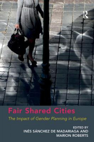 Knjiga Fair Shared Cities Ines Madariaga