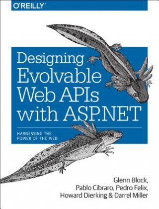 Könyv Designing Evolvable Web APIs with ASP.NET Glenn Block