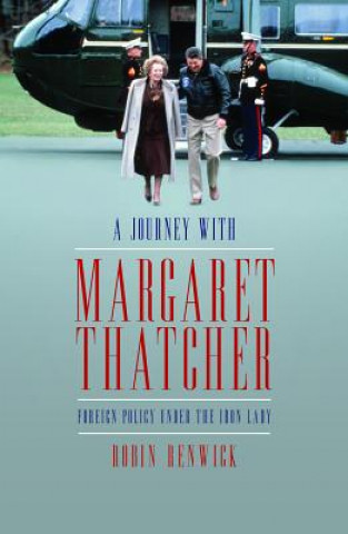 Książka Travels with Margaret Thatcher Robin Renwick