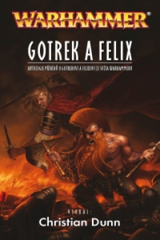 Kniha Gotrek a Felix Dunn Christian